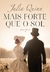 MAIS FORTE QUE O SOL - LIVRO 2 - ARQUEIRO