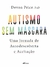 AUTISMO SEM MASCARA - NVERSOS - comprar online