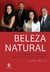 BELEZA NATURAL. A HISTÓRIA DA REDE DE CABELEIREIROS QUE LEVANTOU A AUTOESTIMA DAS BRASILEIRAS