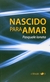 Nascido Para Amar