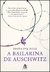 BAILARINA DE AUSCHWITZ, A - SEXTANTE - comprar online