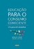 EDUCACAO PARA O CONSUMO CONSCIENTE