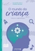 MUNDO DA CRIANCA, O - VOL 2 - LITERARE BOOKS