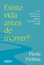 EXISTE VIDA ANTES DE MORRER - ACADEMIA - comprar online