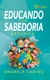 EDUCANDO COM SABEDORIA ESPIRITA - BOA NOVA