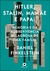 HITLER STALIN MAMAE E PAPAI - ALTA LIFE