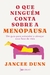 QUE NINGUEM CONTA SOBRE A MENOPAUSA, O - FONTANAR - comprar online