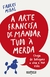 ARTE FRANCESA DE MANDAR TUDO A MERDA, A - ACADEMIA