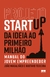 PROJETO STARTUP - DA IDEIA AO PRIMEIRO MILHAO - BEST SELLER