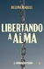 LIBERTANDO A ALMA - VIDA