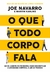 QUE TODO CORPO FALA, O - SEXTANTE - comprar online