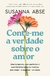 CONTE ME A VERDADE SOBRE O AMOR - SEXTANTE - comprar online