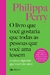 LIVRO QUE VOCE GOSTARIA QUE TODAS AS PESSOAS QUE VOCE AMA LESSEM, O - FONTANAR