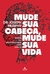 MUDE SUA CABECA MUDE SUA VIDA - AGIR - comprar online