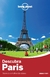 LONELY PLANET DESCUBRA PARIS: VIVENCIE O MELHOR DA CIDADE