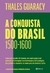 CONQUISTA DO BRASIL, A - PLANETA - comprar online