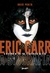 ERIC CARR - A BIOGRAFIA - BELAS LETRAS