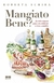 MANGIATO BENE?: AS SETE REGRAS PARA RECONHECER A BOA COZINHA