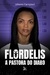 FLORDELIS - A PASTORA DO DIABO - MATRIX - comprar online