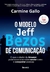 MODELO JEFF BEZOS DE COMUNICACAO, O - BENVIRA