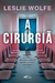 A CIRURGIA