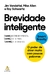 BREVIDADE INTELIGENTE - SEXTANTE