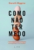 COMO NAO TER MEDO - LATITUDE