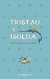 TRISTAO E ISOLDA - POCKET CAPA DURA - MARTIN CLARET