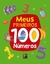 COLECAO 100 - MEUS PRIMEIROS 100 NUMEROS