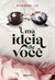 UMA IDEIA DE VOCE - GLOBO