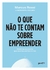 QUE NAO TE CONTAM SOBRE EMPREENDER, O - BELAS LETRAS