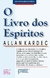 LIVRO DOS ESPIRITOS, O - BROCHURA - PETIT