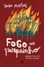 FOGO NO PARQUINHO - MUNDO CRISTAO