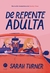 DE REPENTE ADULTA - VERUS