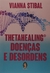 THETAHEALING DOENÇAS E DESORDENS