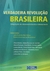 A VERDADEIRA REVOLUÇÃO BRASILEIRA - João Paulo dos Reis Velloso