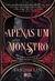 APENAS UM MONSTRO - ALTA NOVEL