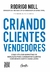 CRIANDO CLIENTES VENDEDORES - GENTE