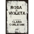 ROSA E VIOLETA - LPM