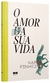 AMOR NA SUA VIDA, O - BESTSELLER