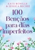 100 BENCAOS PARA DIAS IMPERFEITOS