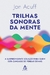 TRILHAS SONORAS DA MENTE - SEXTANTE