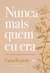 NUNCA MAIS QUEM EU ERA - BESTSELLER - comprar online