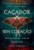 CACADOR SEM CORACAO - LIVRO 1 - ARQUEIRO - comprar online