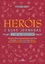 HEROIS E SUAS JORNADAS - MELHORAMENTOS