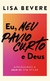 EU MEU PAVIO CURTO E DEUS - THOMAS NELSON - comprar online