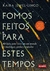 FOMOS FEITOS PARA ESTES TEMPOS - ALAUDE