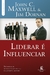 LIDERAR E INFLUENCIAR - THOMAS NELSON