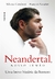 NEANDERTAL, NOSSO IRMAO