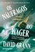 NAUFRAGOS DO WAGER, OS - CIA DAS LETRAS